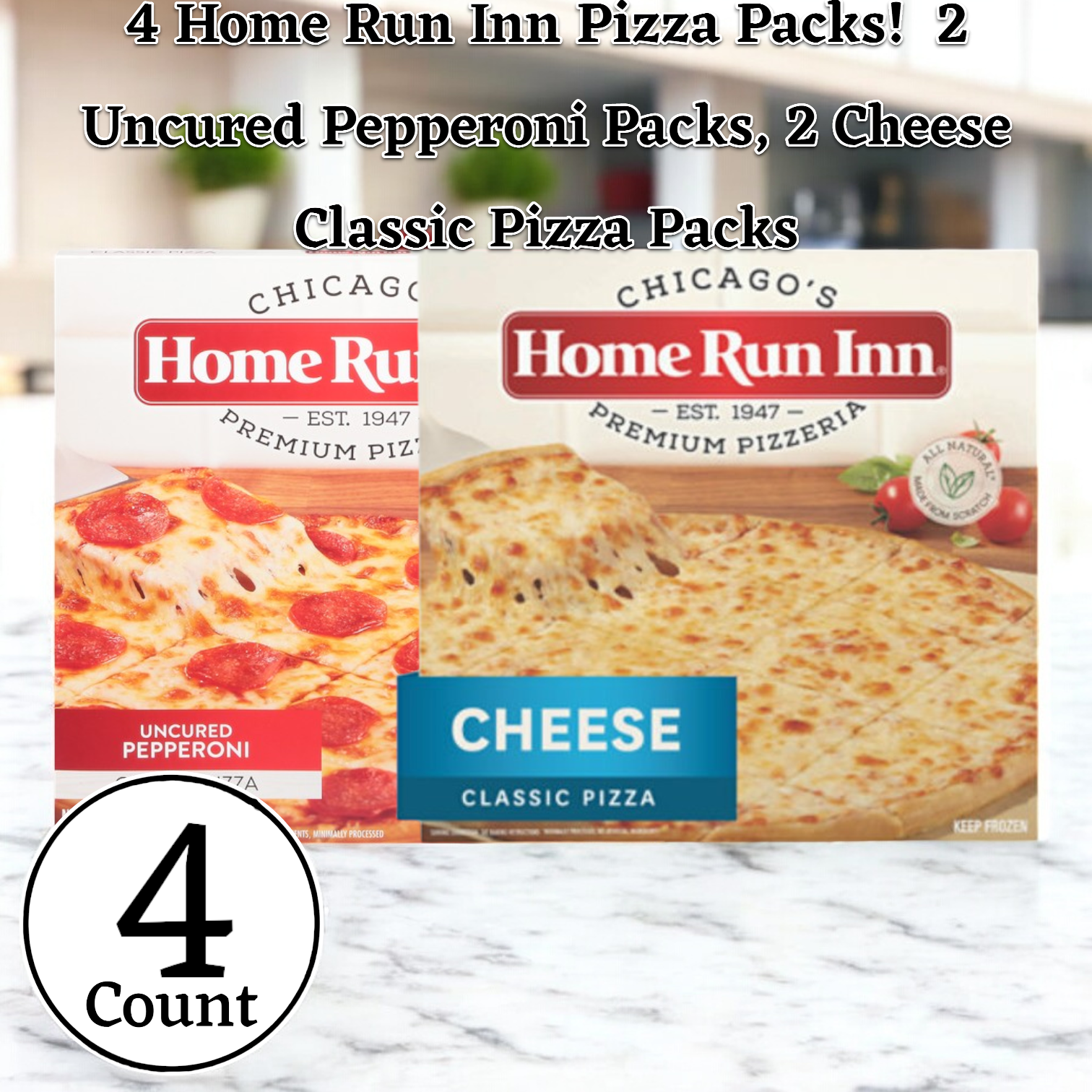 A variety pack of Home Run Inn pizzas is displayed on the table, featuring two packs of uncured pepperoni pizzas and two packs of classic cheese pizzas, all labeled as a 4-count total.