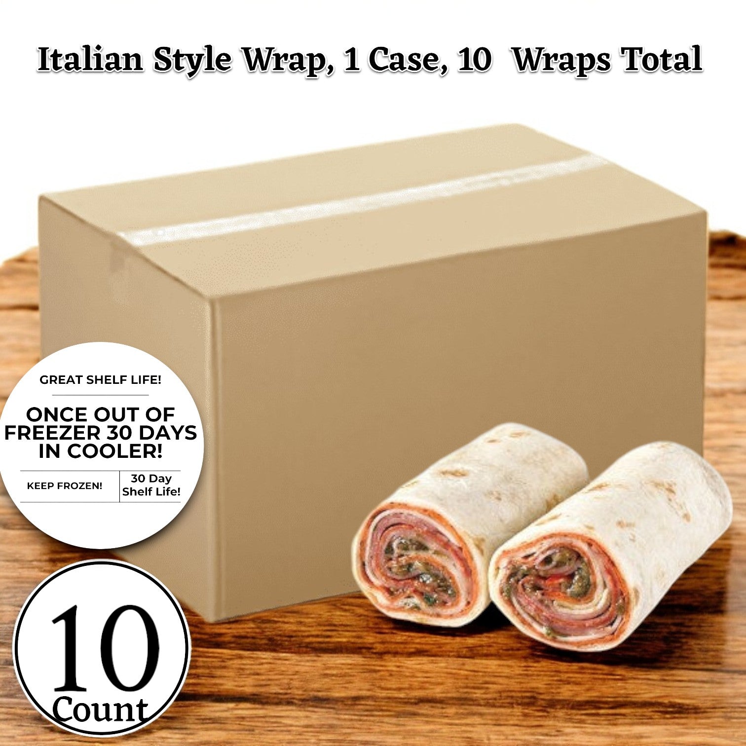 A case of E.A. Sween Italian Style Wraps contains ten prosciutto-filled wraps with a 30-day shelf life when refrigerated. The image features two wraps showcasing the filling.