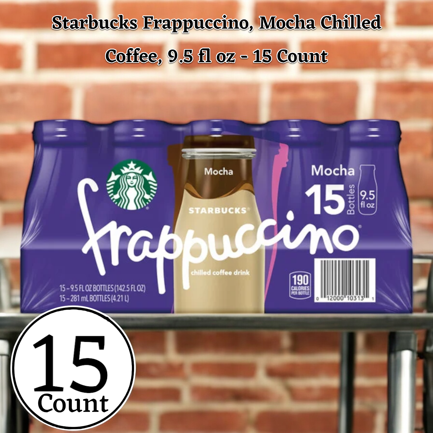 A 15-count pack of Starbucks Frappuccino, Mocha Chilled Coffee bottles, each 9.5 fl oz, displayed against a brick wall. The ready-to-drink package from Starbucks Frappuccino shows nutritional information and UPC code.