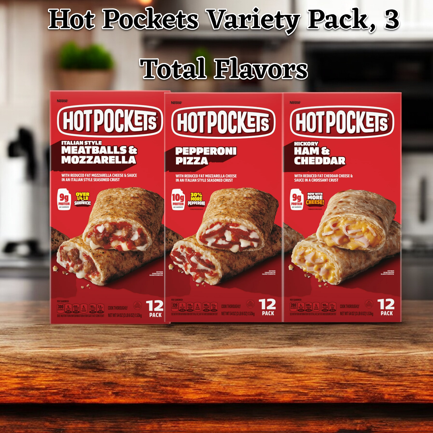 Three boxes of Hot Pockets Variety Pack, including Meatballs and Mozzarella Cheese, Pepperoni Pizza, and Ham and Cheddar Croissant Crust, totaling 36 Hot Pockets, are displayed on a wooden countertop with a kitchen background.